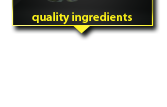 Quality Ingredients